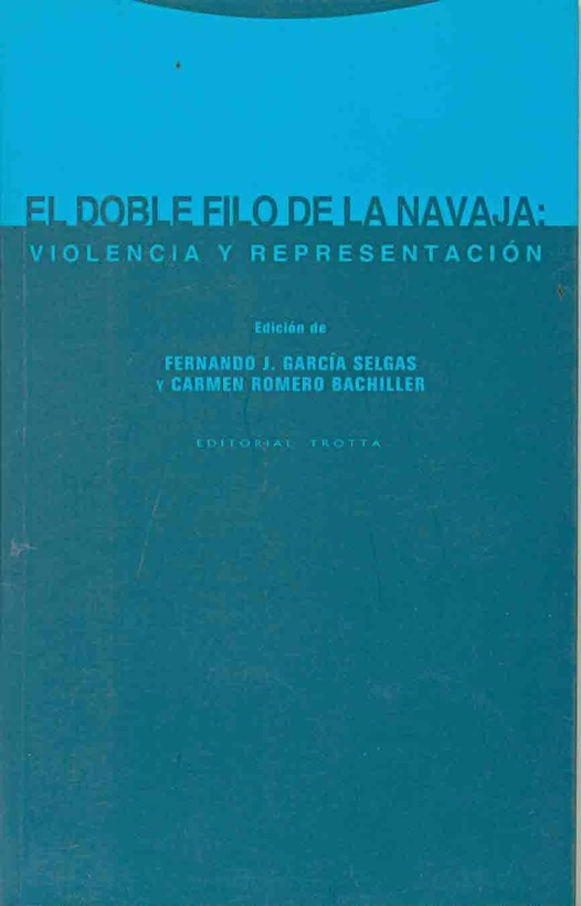 El doble filo de la navaja. Violencia y representacion