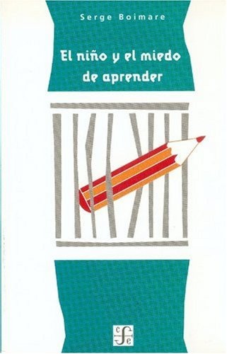 El Niño Y El Miedo De Aprender