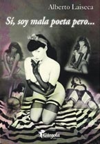 Si, soy mala poeta pero...