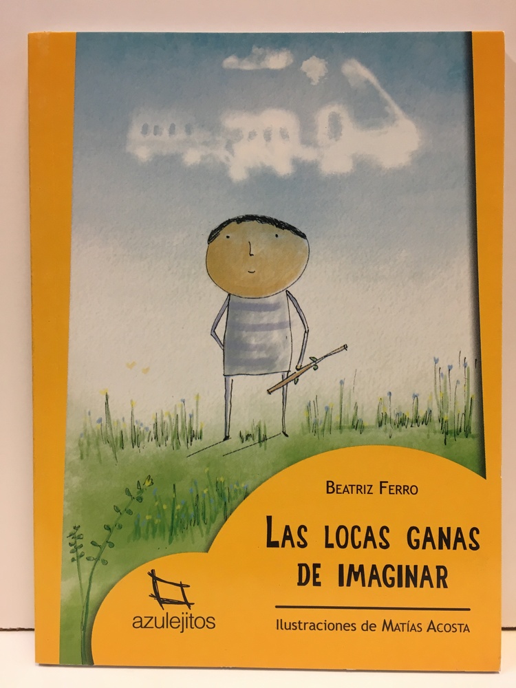 Las Locas Ganas De Imaginar