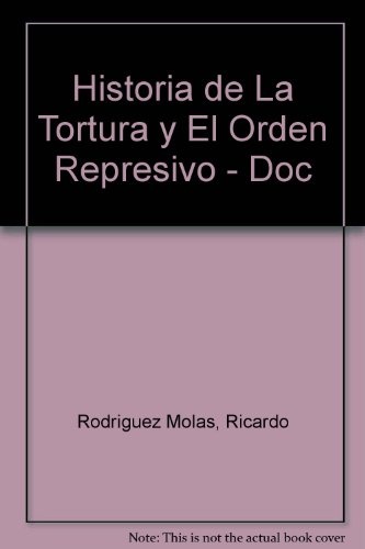 Historia de la tortura y el orden represivo en