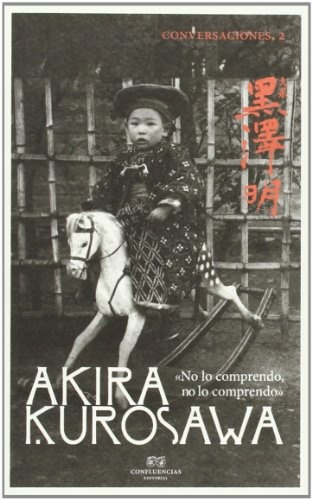 Conversaciones con Akira Kurosawa