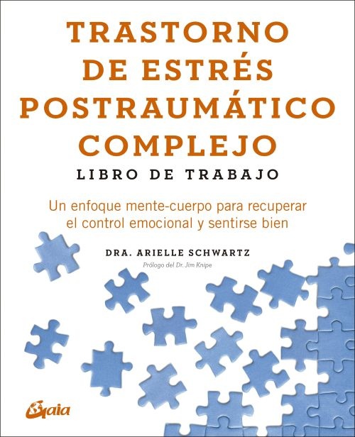 Trastorno de estrés postraumático complejo: libro de trabajo
