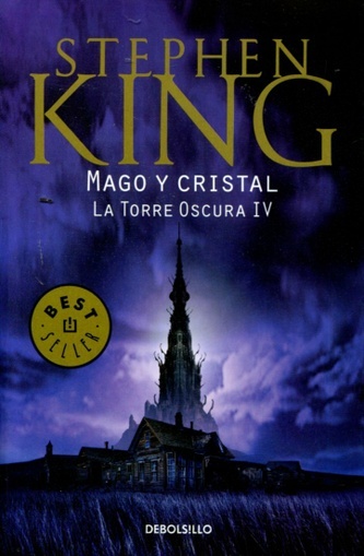 Mago y cristal. La torre oscura 4