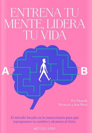 Entrena tu mente, lidera tu vida