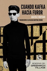 Cuando Kafka hacia furor