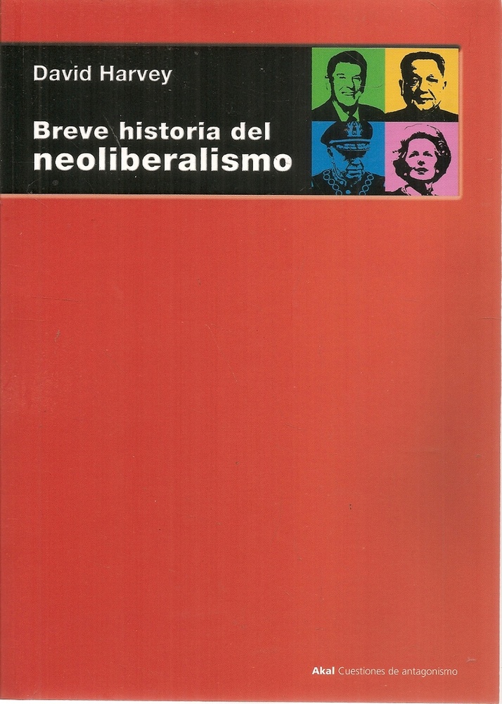 Breve historia del neoliberalismo