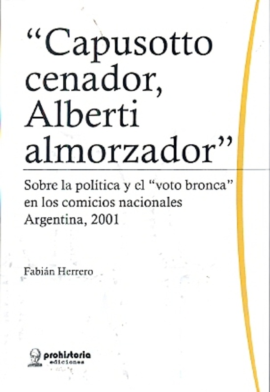 Capusotto cenador, Alberti almorzador