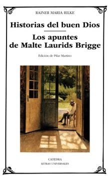 Historias del buen Dios. Los apuntes de Malte Laurids Bridge