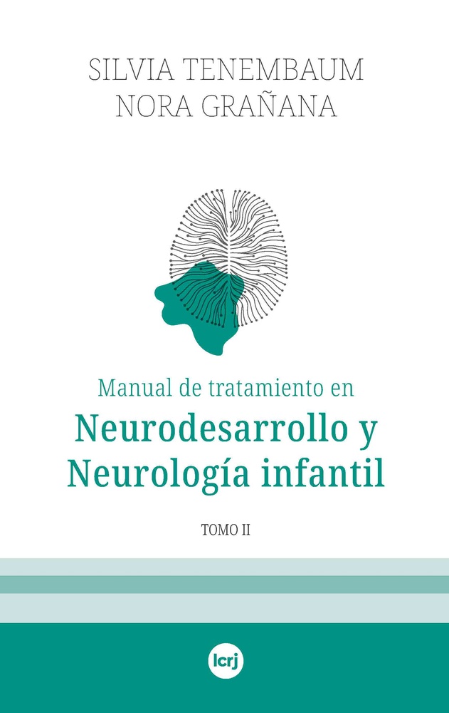 Manual de tratamiento en Neurodesarrollo y Neurología infantil - TOMO II