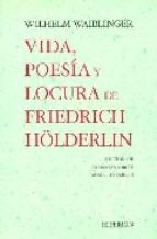 Vida, poesía y locura de Friedrich Hölderlin