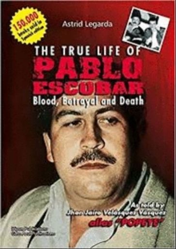 The True life of Pablo Escobar