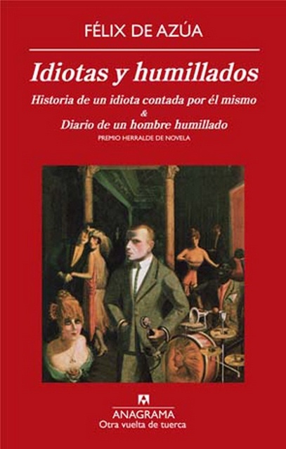 Idiotas y humillados