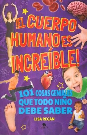 El cuerpo humano es increíble