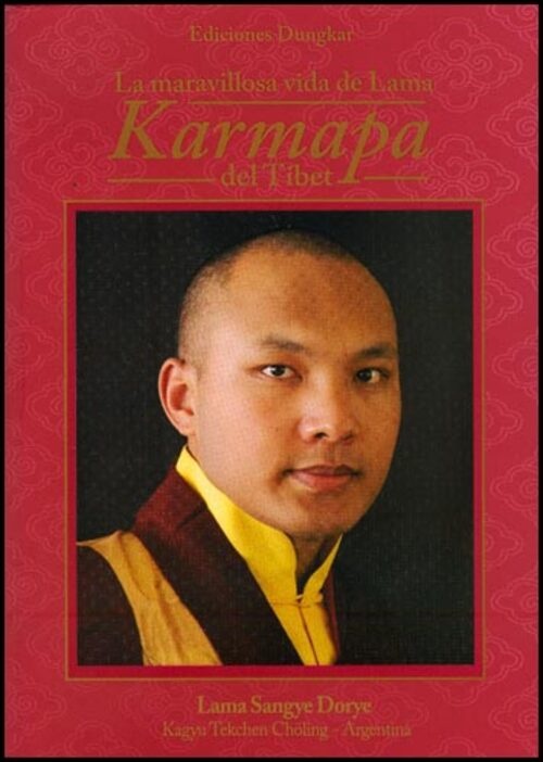 La maravillosa vida de Lama Karmapa del Tibet