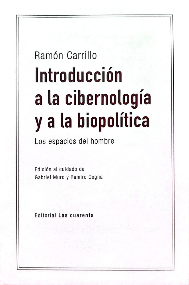 Introducción a la cibernologia ya la biopolítica