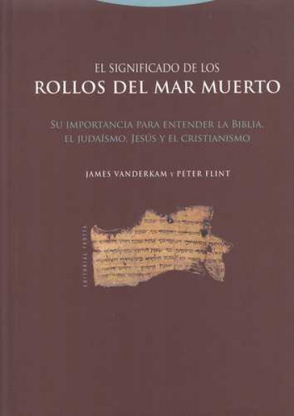El significado de los rollos del Mar Muerto