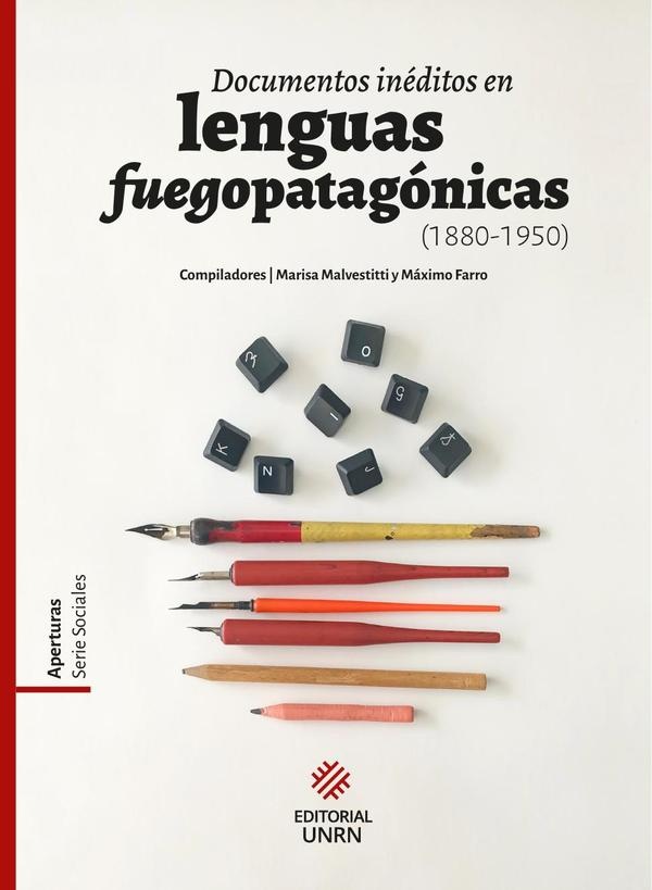 Documentos inéditos en lenguas fuegopatagónicas, 1880-1950
