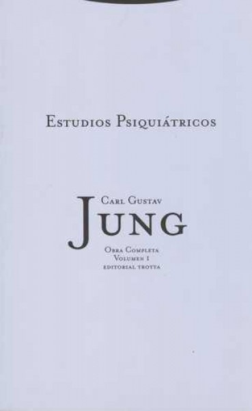 Obras completas 1: estudios psiquiatricos