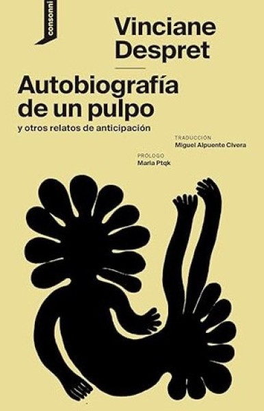 Autobiografía de un pulpo y otros relatos de anticipación