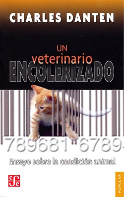 un veterinario encolerizado