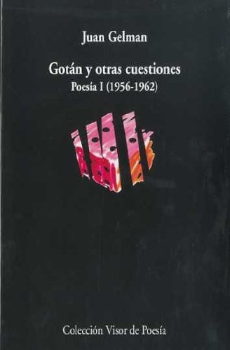 Gotan y otras cuestiones. Poesia 1 (1965-1962)