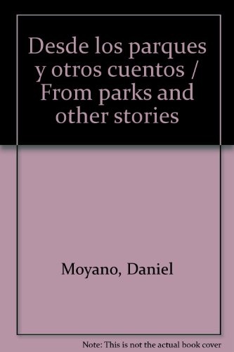 Desde los parques y otros cuentos