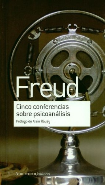 Cinco conferencias sobre psicoanalisis