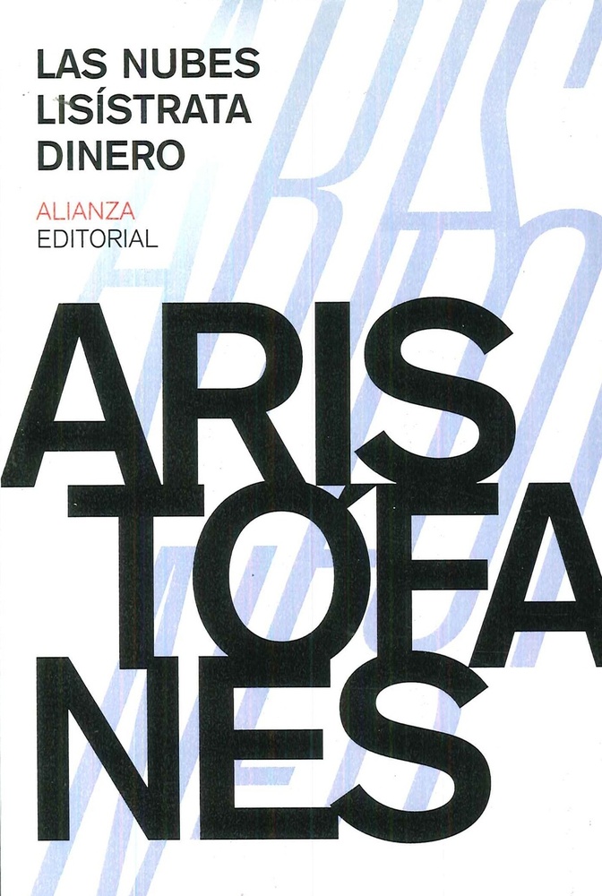 Las nubes. Lisistrata. Dinero