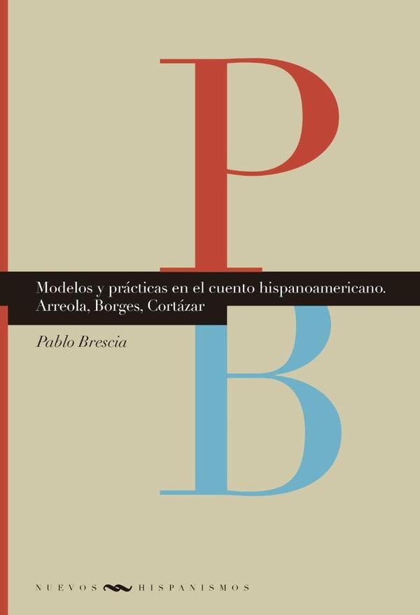 Modelos y practicas en el cuento hispanoamericano