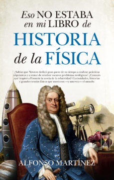 Eso no estaba en mi libro de historia de la fisica