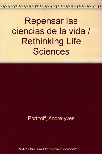 Repensar las ciencias de la vida