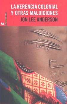 la Herencia colonial y otras maldiciones