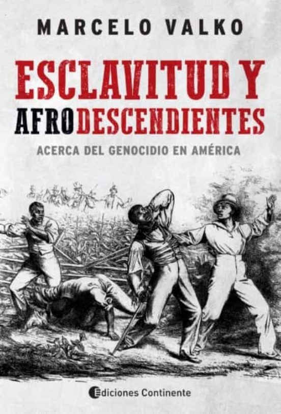 Esclavitud y afrodescendientes