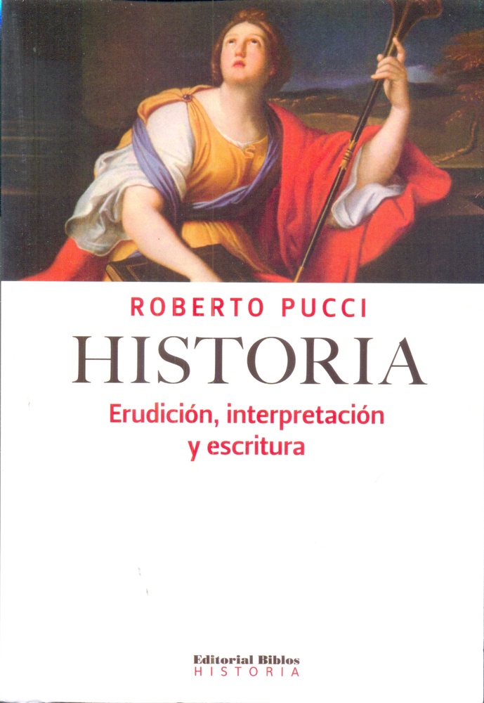 Historia: erudición, interpretación y escritura