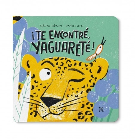 Te encontré, Yaguareté