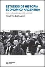 Estudios de historia económica Argentina