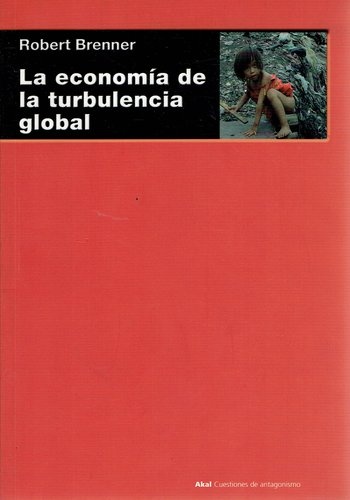 La Economia de la turbulencia global