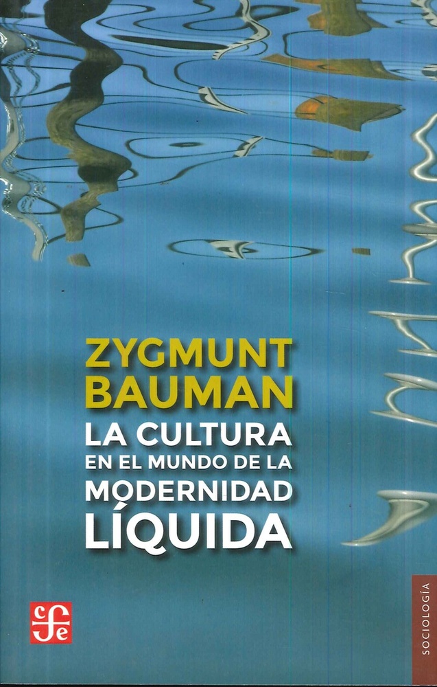 la Cultura en el mundo de la modernidad líquida