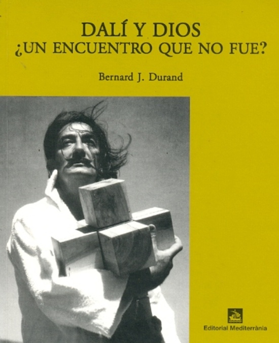 Dali y Dios ¿Un encuentro que no fue?