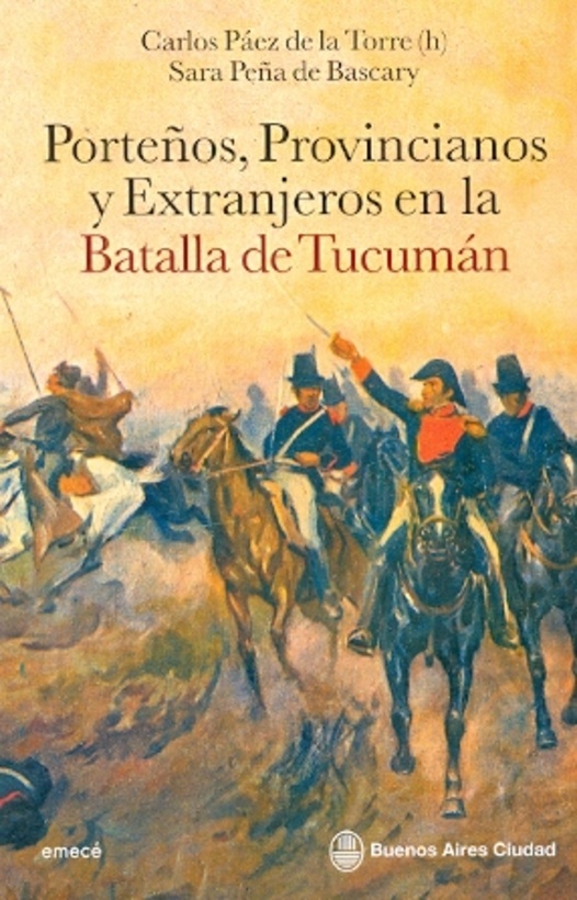Porteños, Provincianos y Extranjeros en la Batalla de Tucuman
