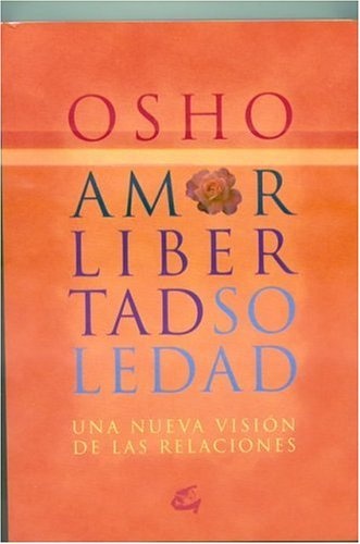 ** Amor Libertad Soledad
