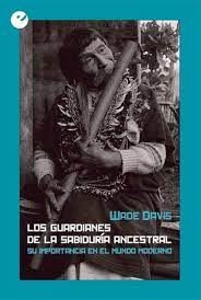 Los Guardianes de la sabiduria ancestral