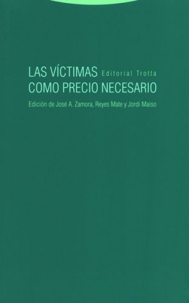Las victimas como precio necesario