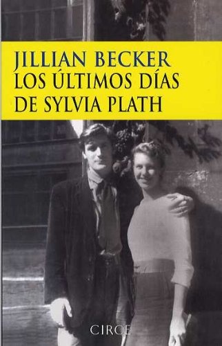 Ultimos Dias De Silvia Plath