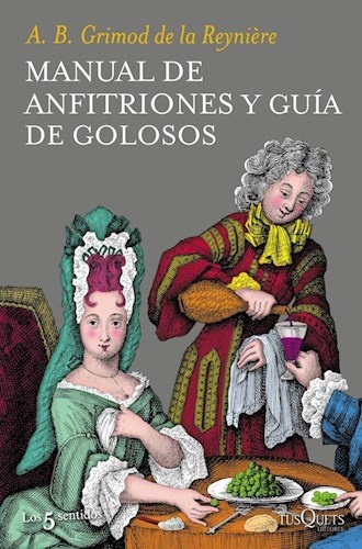 Manual de anfitriones y guia de golosos