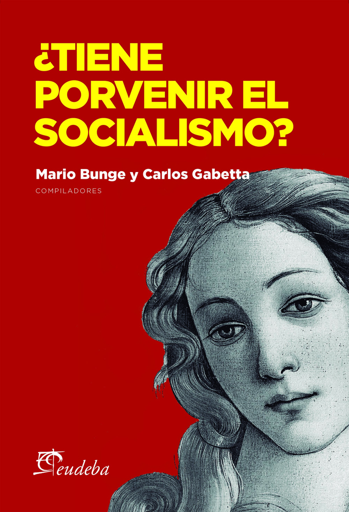Tiene porvenir el socialismo?