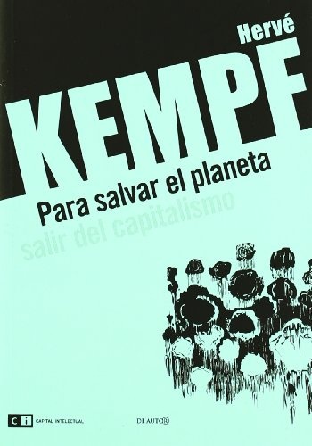 Para salvar el planeta, salir del capitalismo