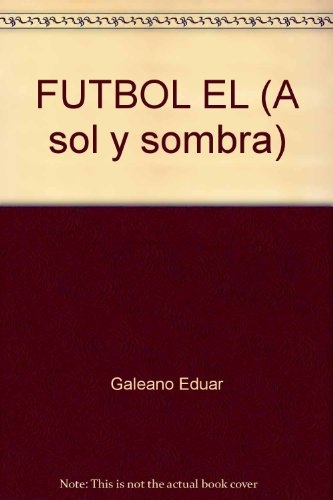 el Futbol a sol y sombra