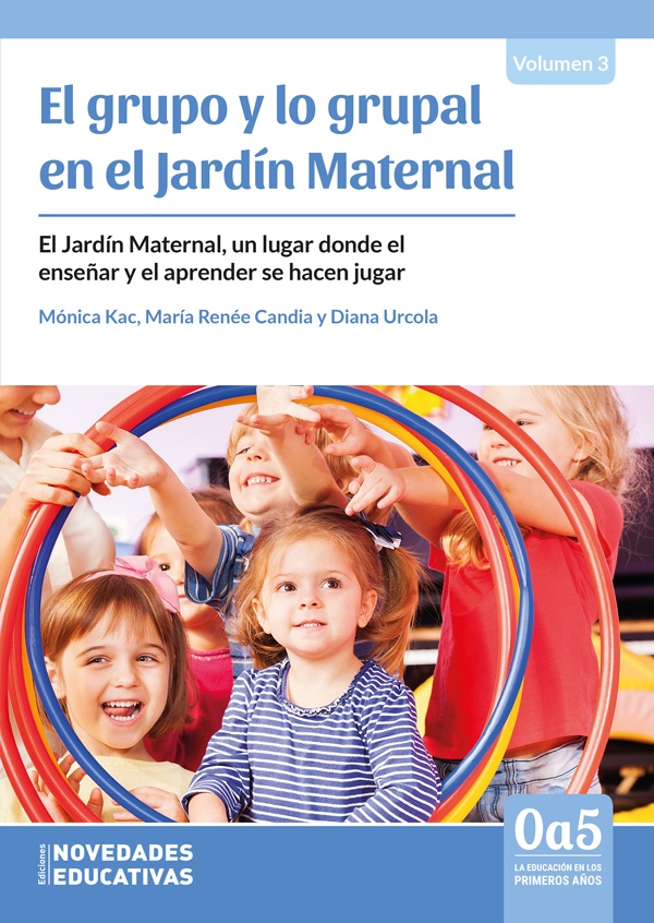 El Grupo y lo grupal en el jardín maternal